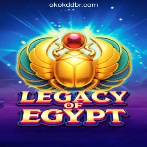 Exploring the World of LegacyOfEgypt: A Premier Slot Game | OKOKDD.COM Oficial Slots Brasil #1